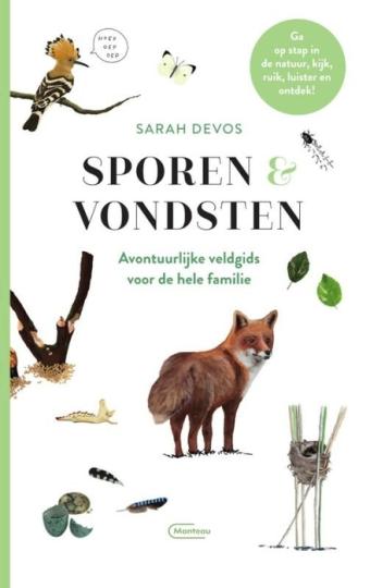 Cover van boek Sporen & vondsten : avontuurlijke veldgids voor de hele familie