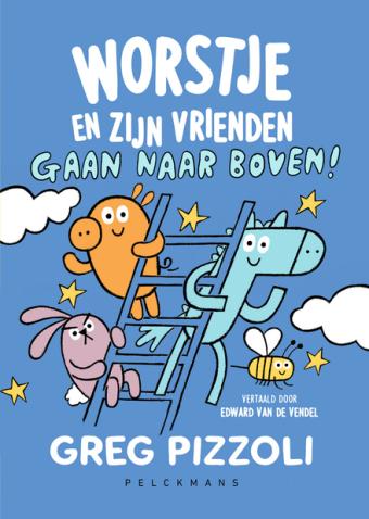 Cover van boek Worstje en zijn vrienden gaan naar boven!